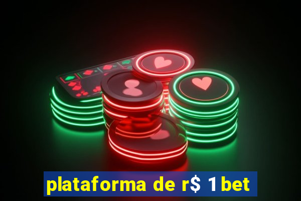 plataforma de r$ 1 bet